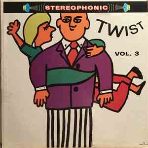 Bobby Dunn, Les Cooper And His Soul Rockers, Beep Bottomley And His Twisters - Twist Vol. 3