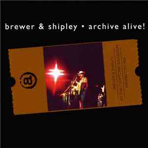 Brewer & Shipley - Archive Alive!