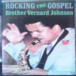 Brother Vernard Johnson - Rocking The Gospel