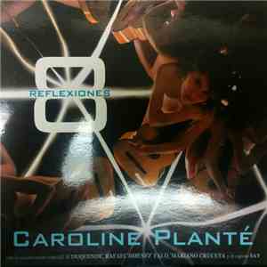 Caroline Planté - 8 Reflexiones