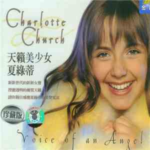 Charlotte Church - Voice Of An Angel