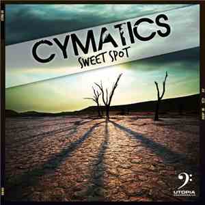 Cymatics  - Sweet Spot