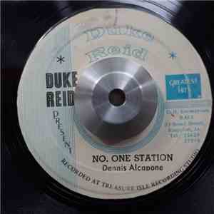 Dennis Alcapone - No. One Station / Love Is Not A Gamble