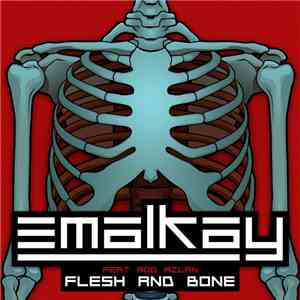 Emalkay Feat. Rod Azlan - Flesh & Bone (Remixes)