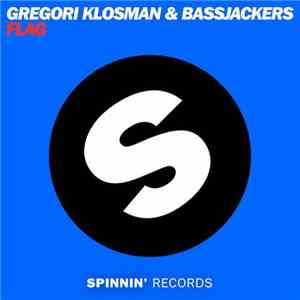 Gregori Klosman & Bassjackers - Flag