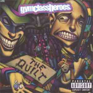 Gym Class Heroes - The Quilt