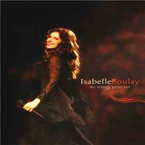 Isabelle Boulay - Du Temps Pour Toi