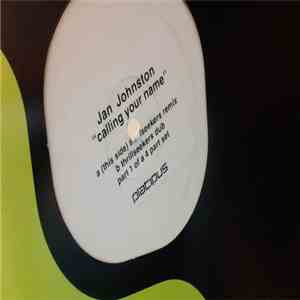 Jan Johnston - Calling Your Name (Part 1 Of A 4 Part Set)