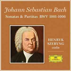 J.S. Bach, Henryk Szeryng - Sonatas And Partitas