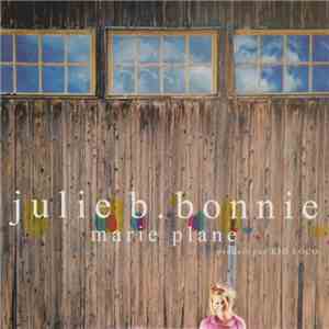 Julie B. Bonnie - Marie Plane