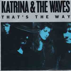 Katrina And The Waves - That's The Way