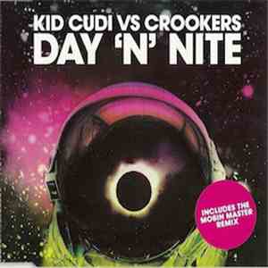 Kid Cudi vs Crookers - Day 'N' Nite