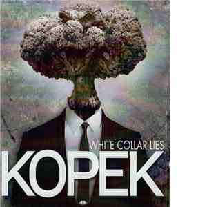 Kopek - White Collar Lies