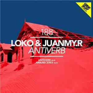 Loko & Juanmy.R - Antiverb