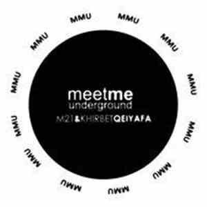 M21/Khirbet Qeiyafa - Meet Me Underground Guest Mix