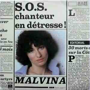 Malvina - S.O.S. Chanteur En Detresse / Tout Commence Et Finit Ici