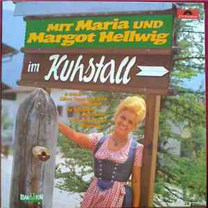 Maria & Margot Hellwig - Mit Maria Und Margot Hellwig Im Kuhstall
