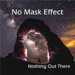 No Mask Effect - Nothing Out There
