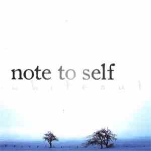 Note To Self - Whiteout