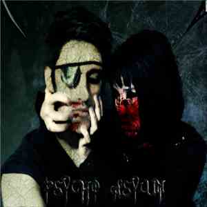Psycho Asylum - We are Born to Hate