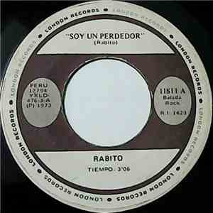 Rabito - Soy Un Perdedor / No Me Marcharé
