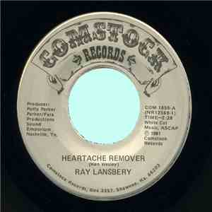Ray Lansbery - Heartache Remover