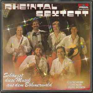 Rheintal-Sextett - Schön Ist Diese Musik Aus Dem Böhmerwald