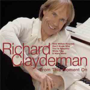 Richard Clayderman - From This Moment On