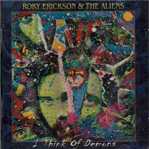 Roky Erickson And The Aliens - I Think Of Demons