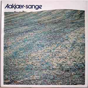 Sangskolens Pigekor - Aakjær-Sange