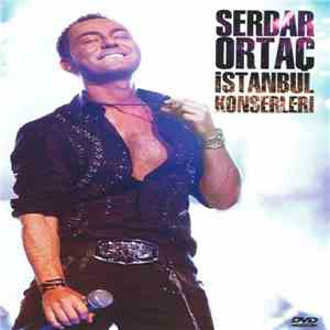 Serdar Ortaç - Istanbul Konserleri