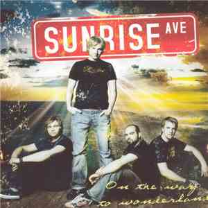Sunrise Avenue - On The Way To Wonderland