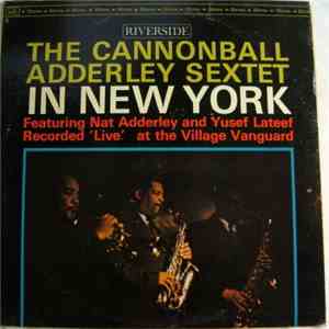The Cannonball Adderley Sextet - In New York