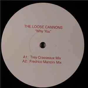 The Loose Cannons - Why You