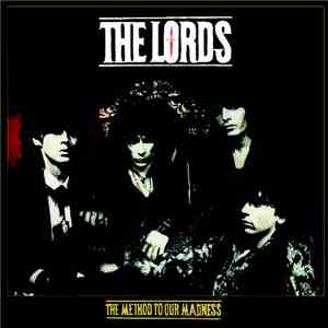 The Lords - The Method To Our Madness
