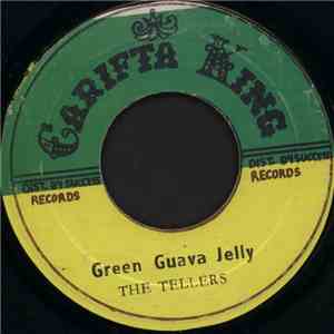 The Tellers  - Green Guava Jelly
