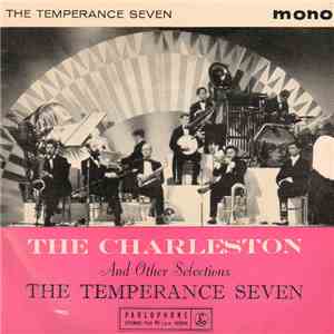 The Temperance Seven - The Charleston And Other Selections
