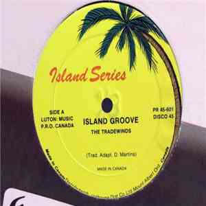 The Tradewinds - Island Groove / Caribbean Man