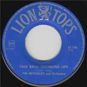 Tim Reynolds And Orchestra / The Hubs - Talk Back Trembling Lips / Maria El ...