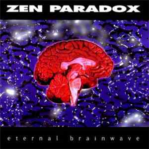 Zen Paradox - Eternal Brainwave