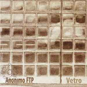 Anonimo FTP - Vetro
