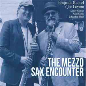 Benjamin Koppel / Joe Lovano - The Mezzo Sax Encounter