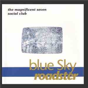 Blue Sky Roadster - The Magnificent Seven Social Club