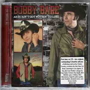Bobby Bare - As Is / Ain't Got Nothin' To Lose