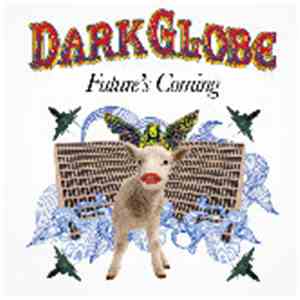 Dark Globe - Future's Coming