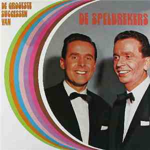 De Spelbrekers - De Grootste Successen Van De Spelbrekers