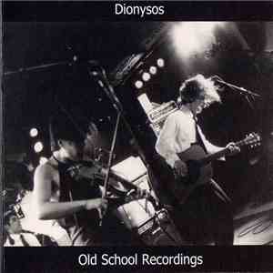 Dionysos - Old School Recordings