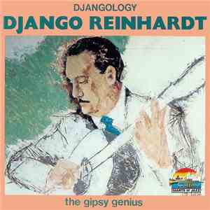 Django Reinhardt - Djangology - The Gypsy Genius