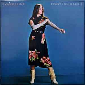 Emmylou Harris - Evangeline