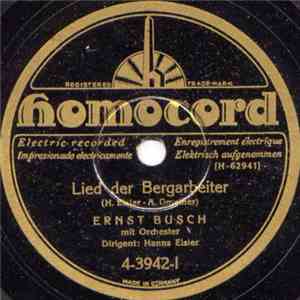 Ernst Busch - Lied Der Bergarbeiter /  Lied Der Arbeitslosen